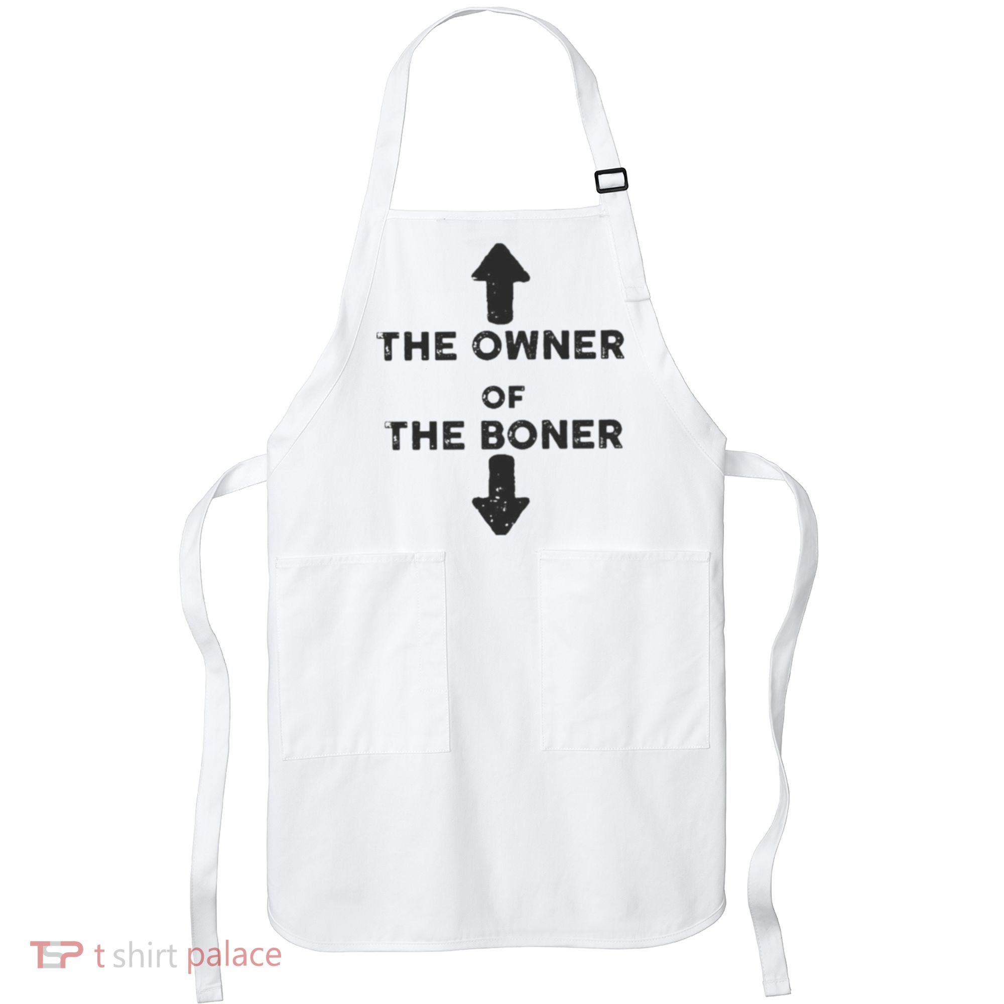The Owner Of The Boner Apron