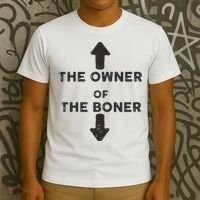 The Owner Of The Boner T-Shirt thumb 3