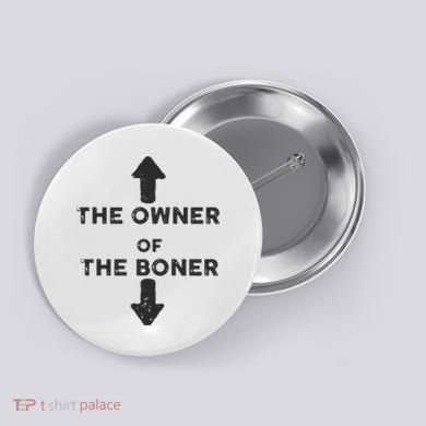 The Owner Of The Boner Button
