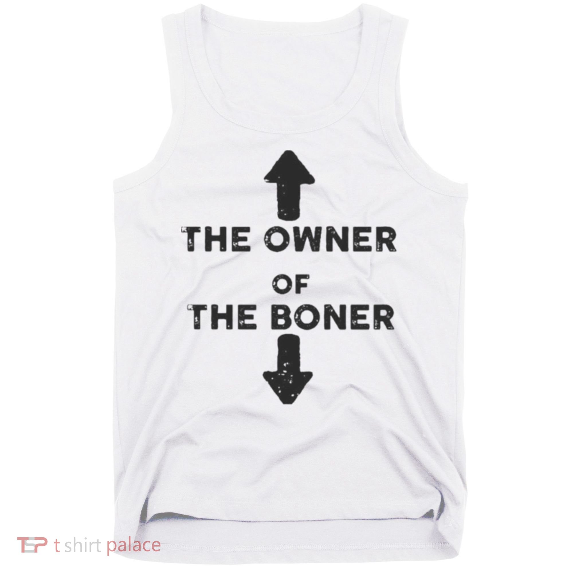 The Owner Of The Boner Tank Top