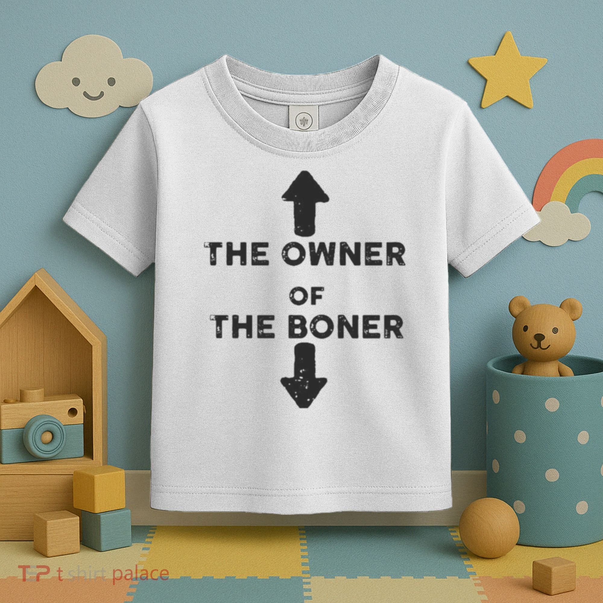The Owner Of The Boner Toddler T-Shirt