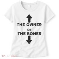 The Owner Of The Boner Women's T-Shirt thumb 0