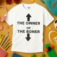 The Owner Of The Boner Kids T-Shirt thumb 3