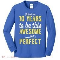 Took Me 10 Years To Be This Awesome And Perfect Kids Long Sleeve Shirt thumb 0