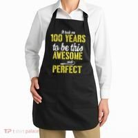 Took Me 100 Years To Be This Awesome And Perfect Apron thumb 2
