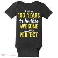 Took Me 100 Years To Be This Awesome And Perfect Baby Bodysuit thumb 0