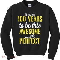 Took Me 100 Years To Be This Awesome And Perfect Kids Sweatshirt thumb 0