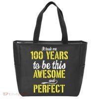 Took Me 100 Years To Be This Awesome And Perfect Tote Bag thumb 0