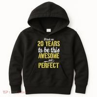 Took Me 20 Years To Be This Awesome And Perfect Kids Hoodie thumb 0