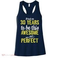 Took Me 30 Years To Be This Awesome And Perfect Women's Tank Top thumb 0