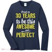 Took Me 30 Years To Be This Awesome And Perfect Women's Long Sleeve Shirt thumb 0