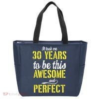 Took Me 30 Years To Be This Awesome And Perfect Tote Bag thumb 0