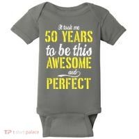 Took Me 50 Years To Be This Awesome And Perfect Baby Bodysuit thumb 0