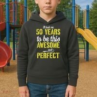 Took Me 50 Years To Be This Awesome And Perfect Kids Hoodie thumb 2