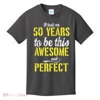 Took Me 50 Years To Be This Awesome And Perfect Kids T-Shirt thumb 0
