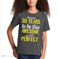 Took Me 50 Years To Be This Awesome And Perfect Kids T-Shirt thumb 2