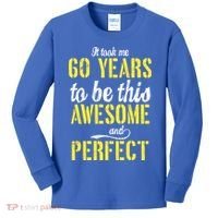 Took Me 60 Years To Be This Awesome And Perfect Kids Long Sleeve Shirt thumb 0