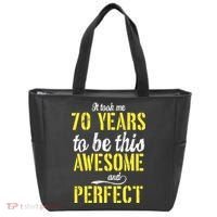 Took Me 70 Years To Be This Awesome And Perfect Tote Bag thumb 0