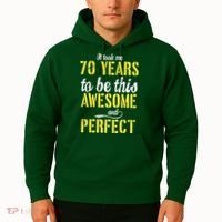 Took Me 70 Years To Be This Awesome And Perfect Hoodie thumb 2