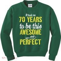 Took Me 70 Years To Be This Awesome And Perfect Kids Sweatshirt thumb 0