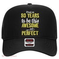Took Me 80 Years To Be This Awesome And Perfect Hat thumb 0