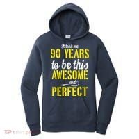 Took Me 90 Years To Be This Awesome And Perfect Women's Hoodie thumb 0