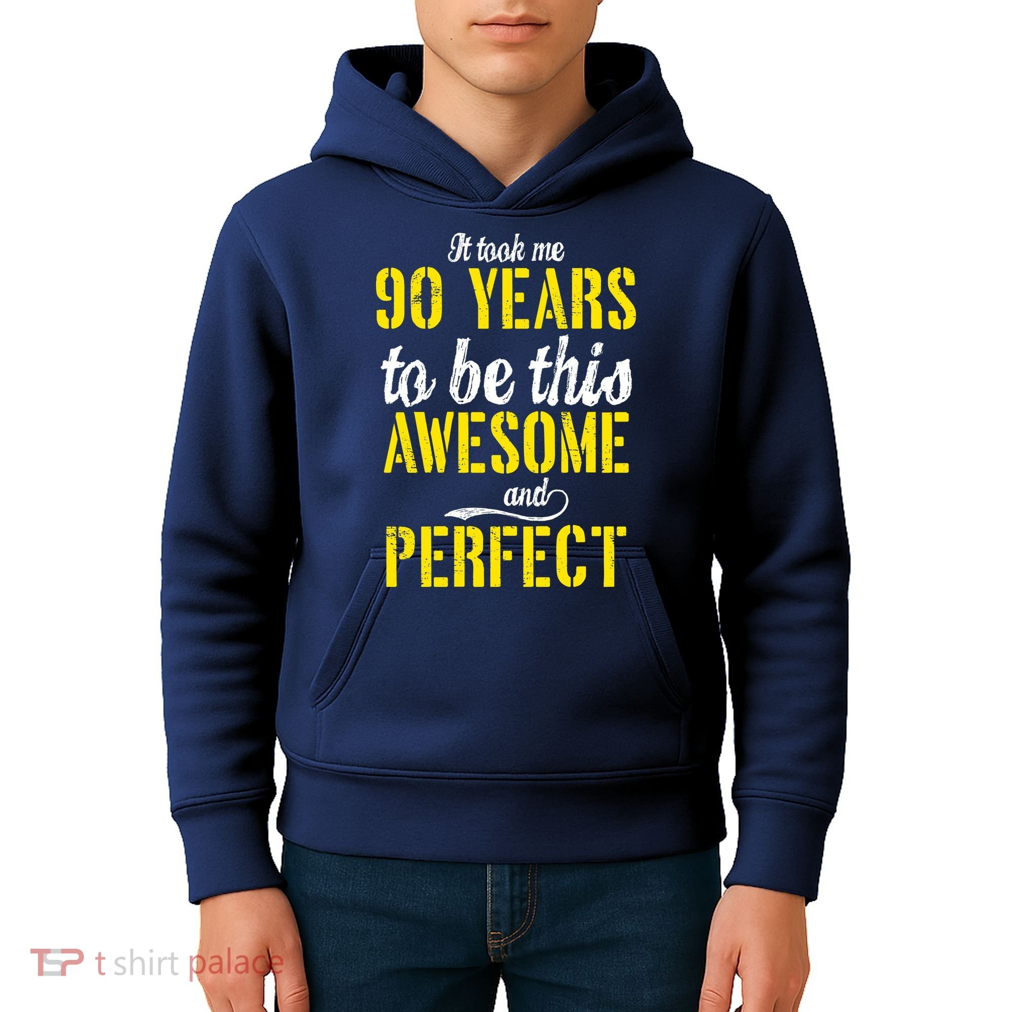 Took Me 90 Years To Be This Awesome And Perfect Kids Hoodie