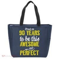 Took Me 90 Years To Be This Awesome And Perfect Tote Bag thumb 0