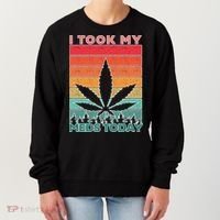 Took My Meds Today Medical Marijuana Women's Sweatshirt thumb 0
