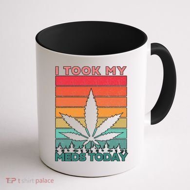 Took My Meds Today Medical Marijuana Coffee Mug back