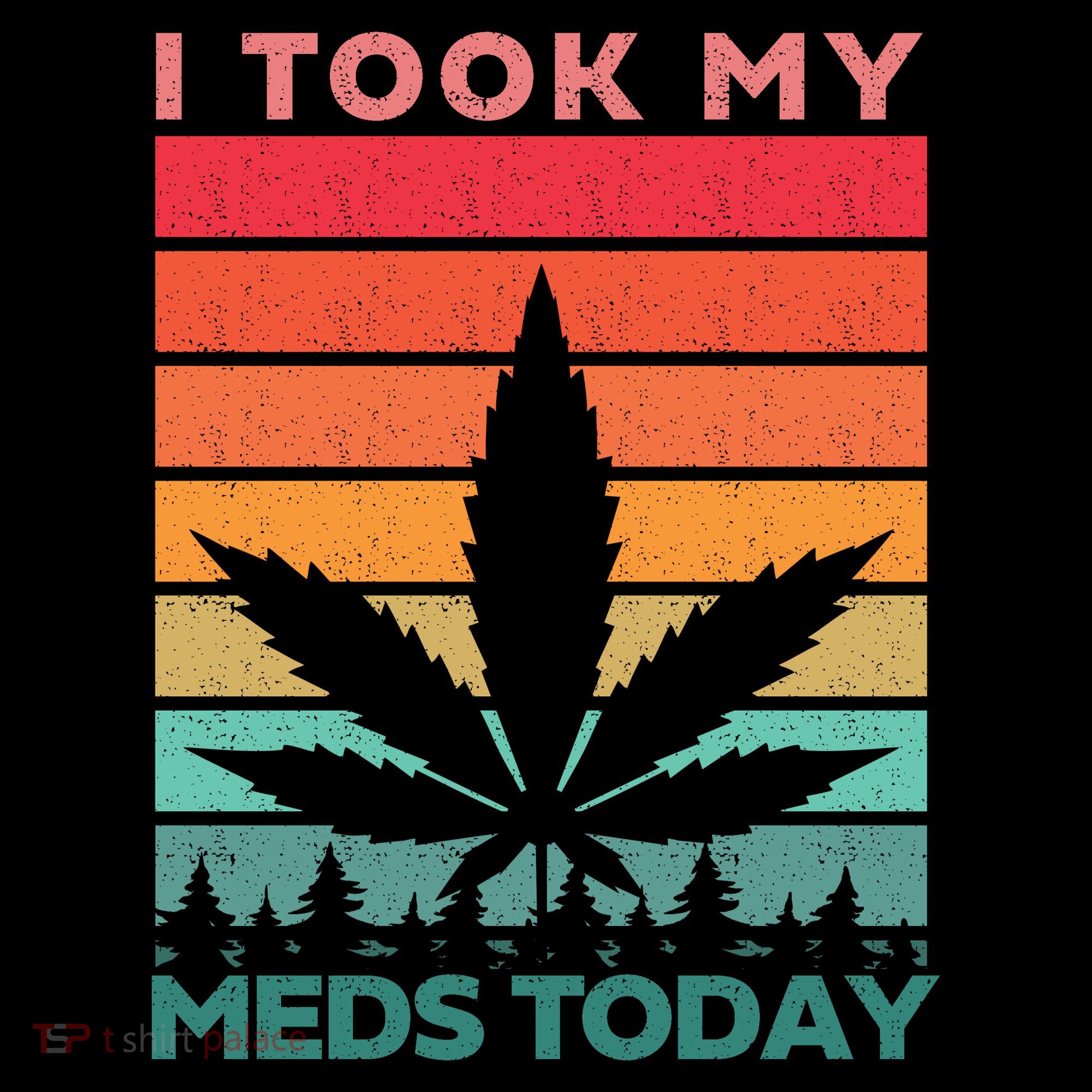 Took My Meds Today Medical Marijuana Coffee Mug