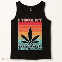 Took My Meds Today Medical Marijuana Tank Top thumb 2