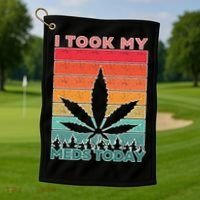 Took My Meds Today Medical Marijuana Golf Towel thumb 1