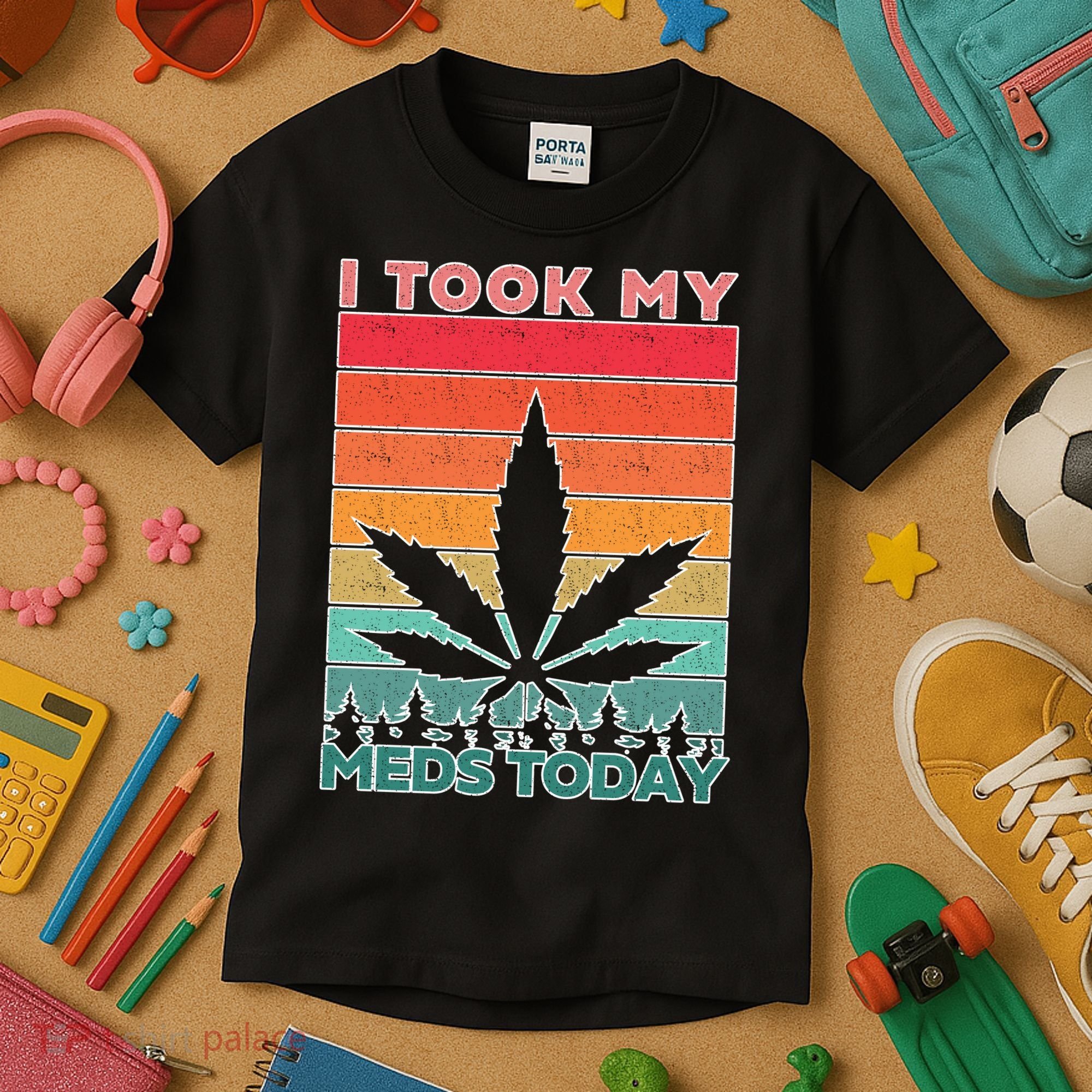 Took My Meds Today Medical Marijuana Kids T-Shirt