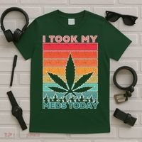 Took My Meds Today Medical Marijuana T-Shirt thumb 5