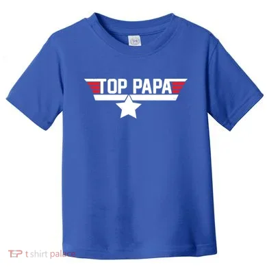 Top Papa Toddler T-Shirt