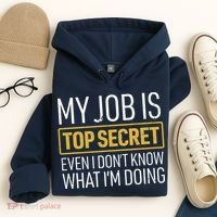 Top Secret Job Hoodie thumb 4