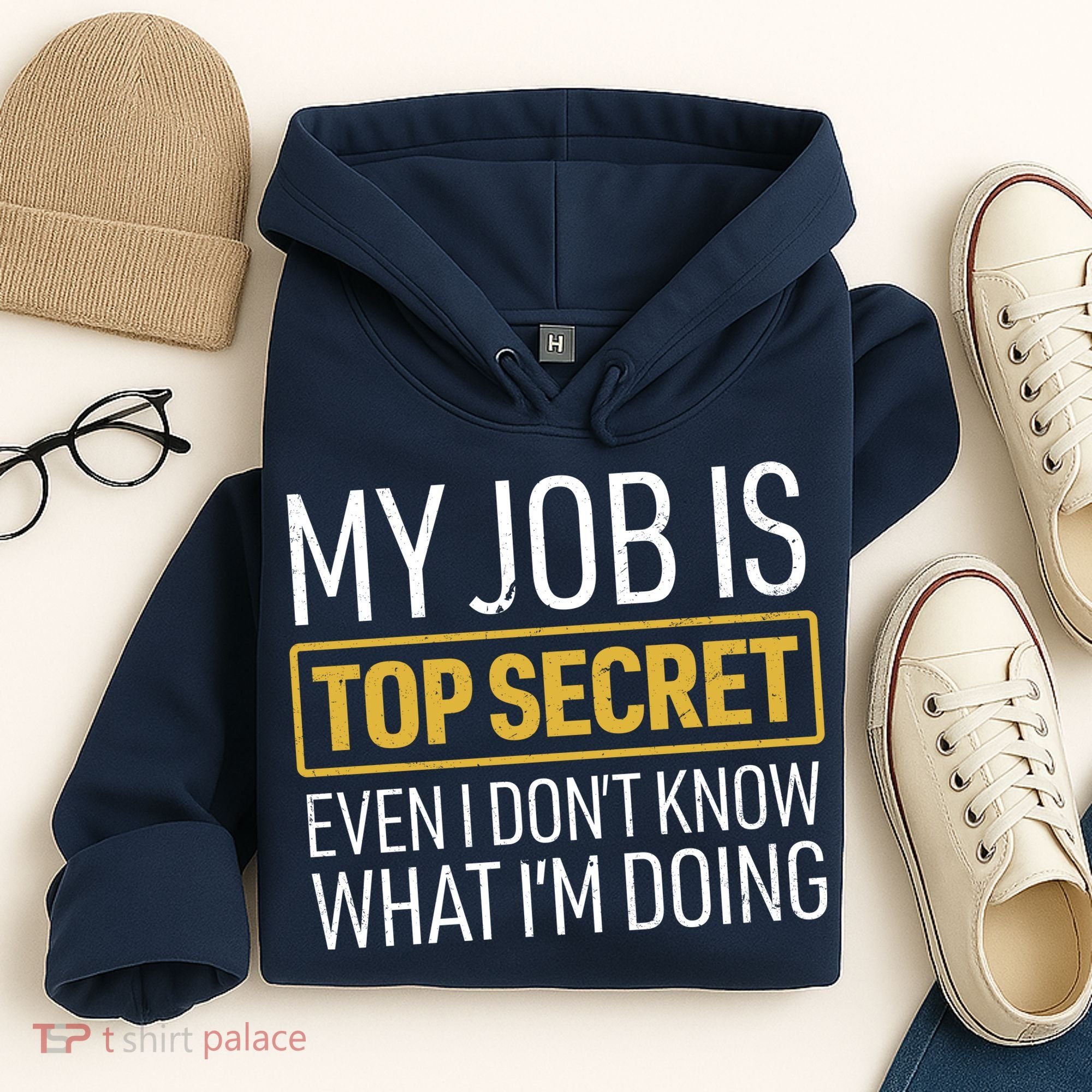 Top Secret Job Hoodie