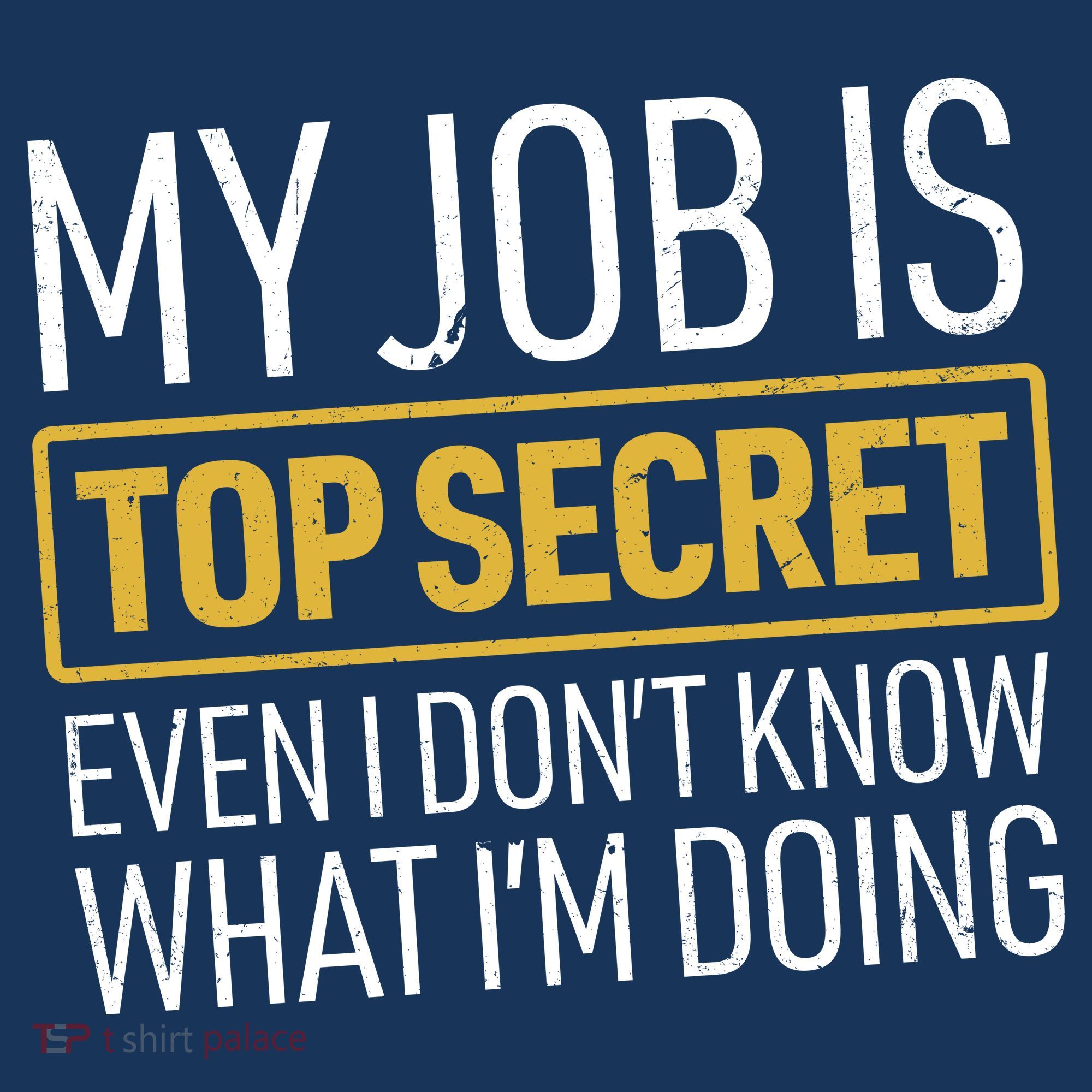 Top Secret Job Long Sleeve Shirt