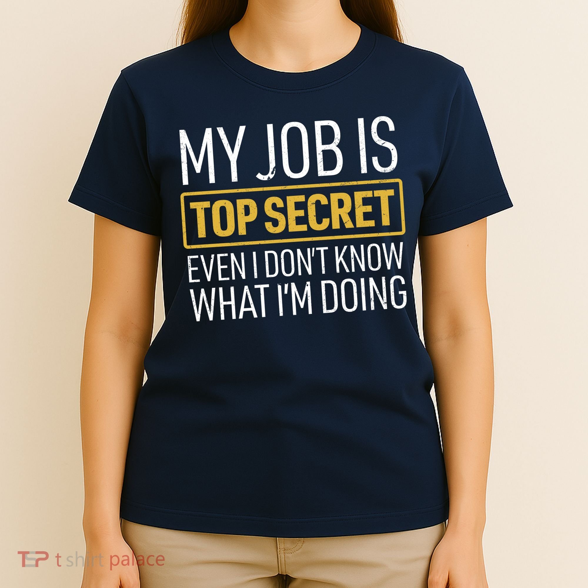 Top Secret Job T-Shirt