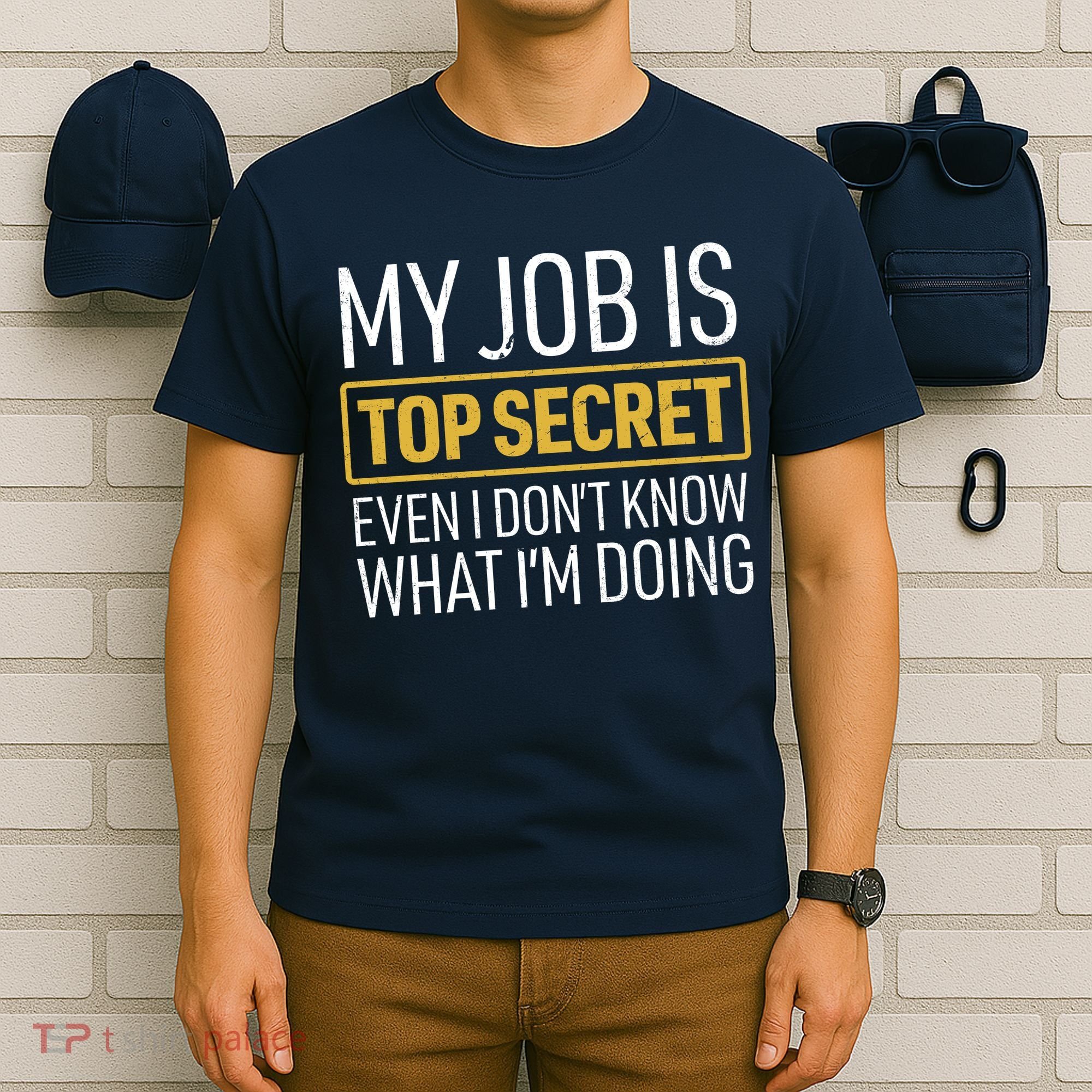 Top Secret Job T-Shirt