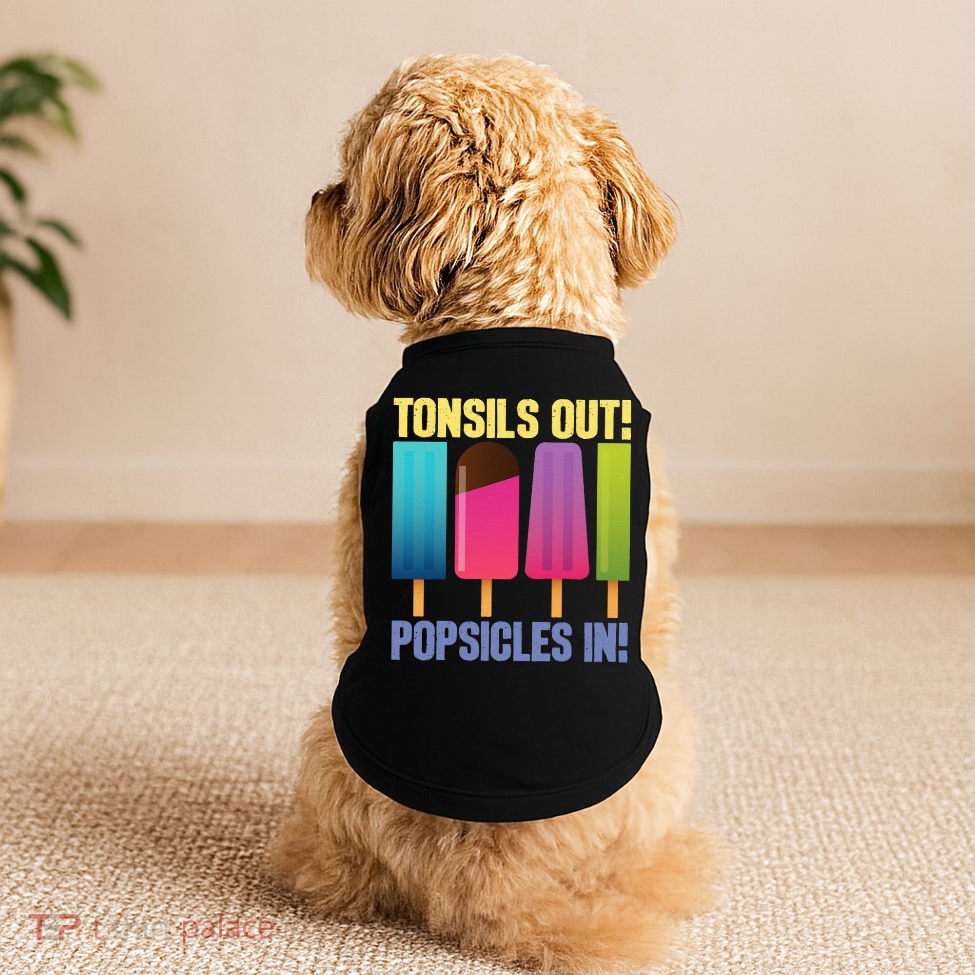 Tonsils Out Popsicles In Tonsillectomy Removal Surgery Doggie Tank