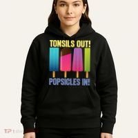 Tonsils Out Popsicles In Tonsillectomy Removal Surgery Hoodie thumb 5