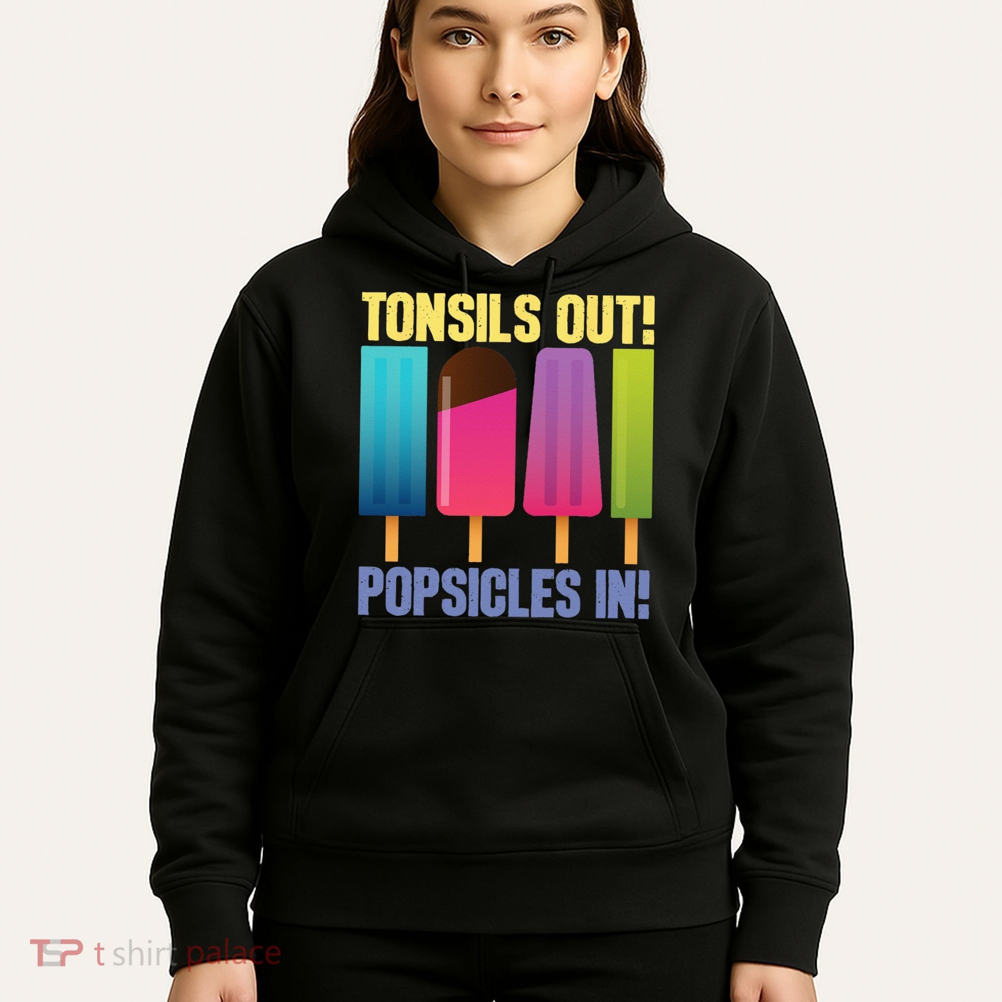 Tonsils Out Popsicles In Tonsillectomy Removal Surgery Hoodie