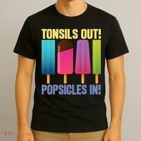 Tonsils Out Popsicles In Tonsillectomy Removal Surgery T-Shirt thumb 3