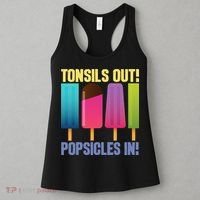 Tonsils Out Popsicles In Tonsillectomy Removal Surgery Women's Tank Top thumb 3