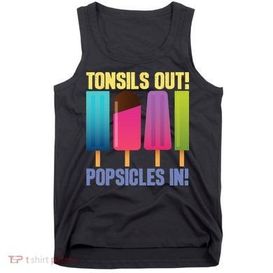 Tonsils Out Popsicles In Tonsillectomy Removal Surgery Tank Top