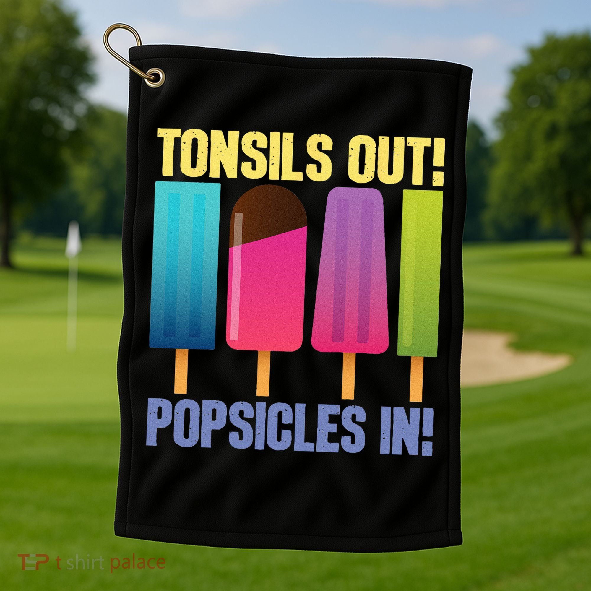 Tonsils Out Popsicles In Tonsillectomy Removal Surgery Golf Towel