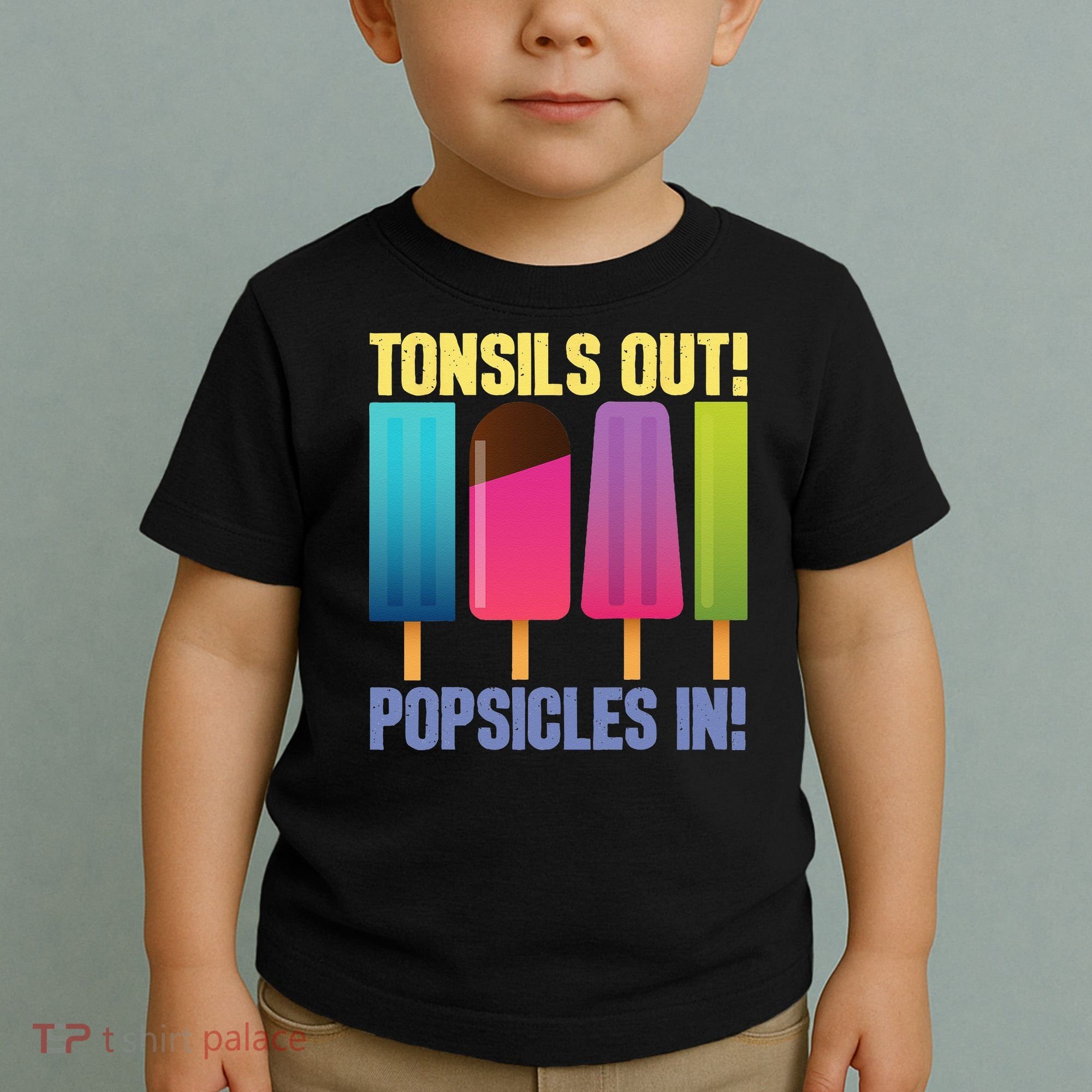 Tonsils Out Popsicles In Tonsillectomy Removal Surgery Toddler T-Shirt