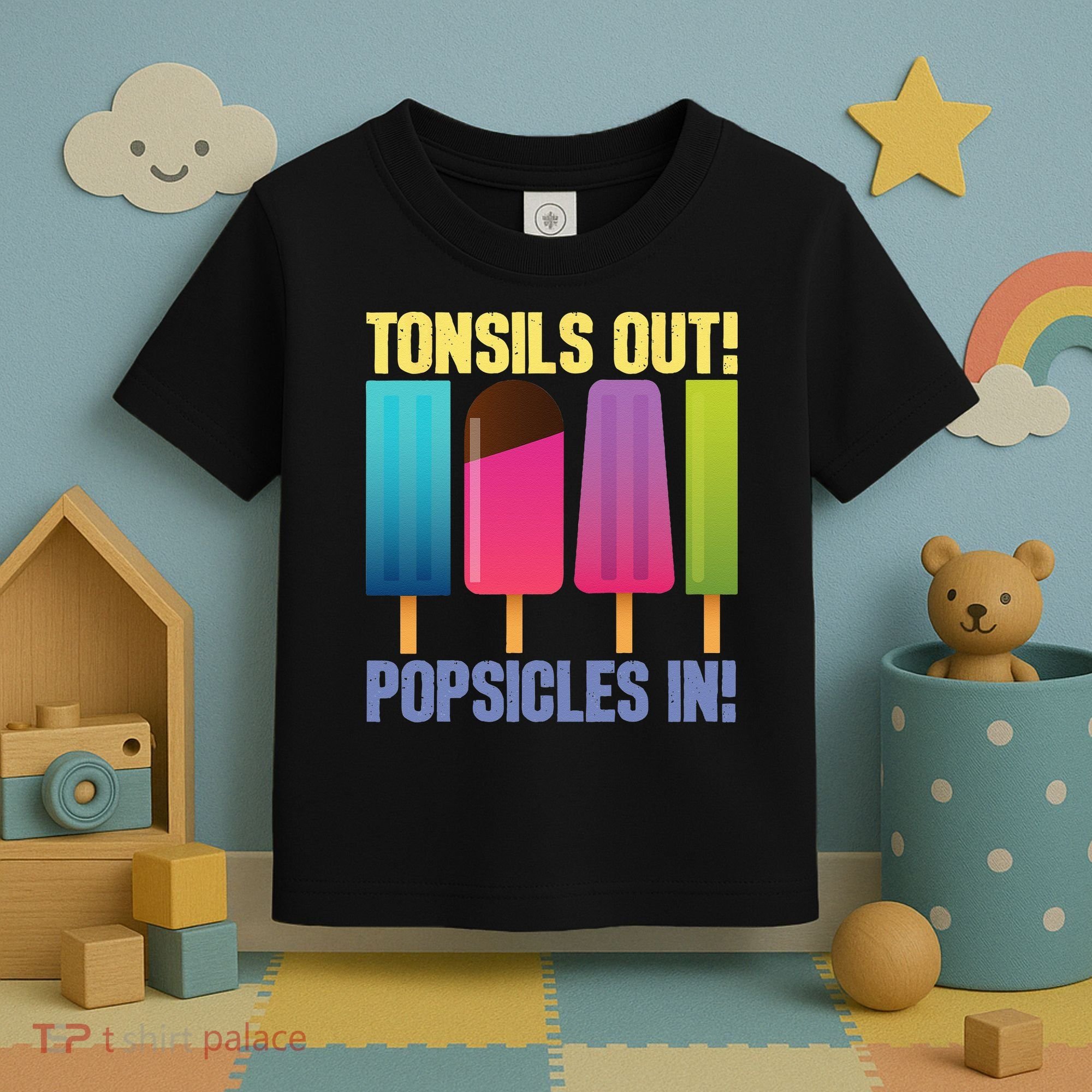 Tonsils Out Popsicles In Tonsillectomy Removal Surgery Toddler T-Shirt